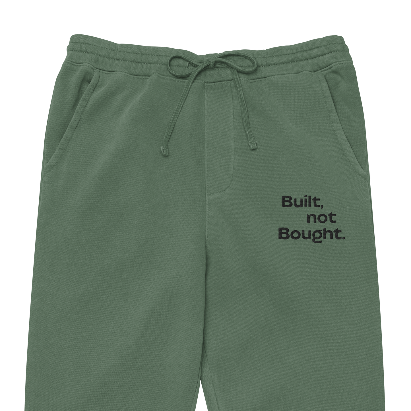 Premium "Built, not bought." Embroidered Sweatpants